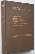PLAYS [Third Series] Swanwhite; Simoom; Debit And Credit; Advent; The Thunderstorm; After The Fire