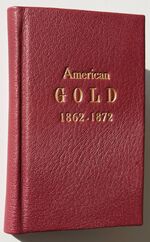 AMERICAN GOLD 1862-1872  Gold Clearings, 1871, Gold Loans, 1871