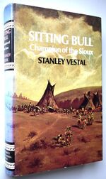 SITTING BULL Champion Of The Sioux
