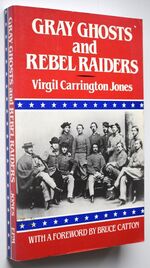 Gray Ghosts And Rebel Raiders