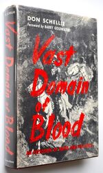 VAST DOMAIN OF BLOOD The Story Of The Camp Grant Massacre
