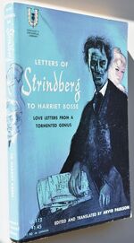 LETTERS OF STRINDBERG TO HARRIET BOSSE Love Letters From A Tormented Genius