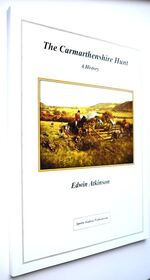 THE CARMARTHENSHIRE HUNT A History
