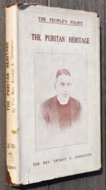 THE PURITAN HERITAGE And Other Sermons