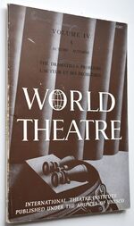 WORLD THEATRE /  Le Theatre Dans Le Monde Autumn 1955 (Vol IV, No.4) The Dramatist's Problems