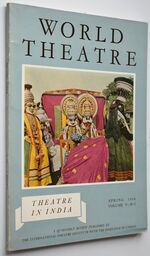 WORLD THEATRE /  Le Theatre Dans Le Monde Spring 1956 (Vol V, No.2) Theatre In India