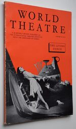 WORLD THEATRE /  Le Theatre Dans Le Monde Autumn 1957 (Vol VI, No.3) The Living Dance