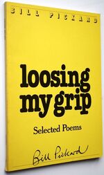 LOOSING MY GRIP Selected Poems [SIGNED]