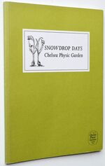 SNOWDROP DAYS Chelsea Physic Garden