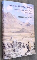 NOW THE DUST HAS SETTLED Memories Of War And Peace 1939-1994