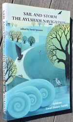 SAIL AND STORM The Aylsham Navigation