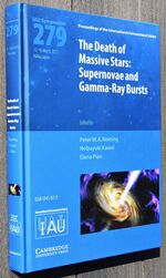 THE DEATH OF MASSIVE STARS: Supernovae And Gamma-Ray Bursts (Proceedings of the 279th Symposium of the International Astronomical Union)