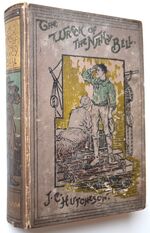 THE WRECK OF THE NANCY BELL Or Cast Away On Kerguelen Land