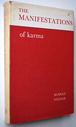 THE MANIFESTATIONS OF KARMA Eleven Lectures Given In Hamburg, 16th to 28th May, 1910