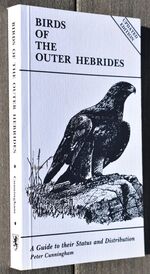 BIRDS OF THE OUTER HEBRIDES A Guide To Their Status And Distribution