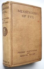 MESSENGERS OF EVIL: Being A Further Account Of The Lures And Devices Of Fantomas