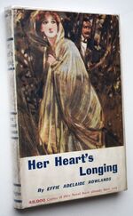 HER HEART'S LONGING Or, My Lady Of Dreadwood