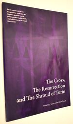 The Cross, The Resurrection And The Shroud of Turin