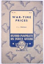 War-Time Prices [Oxford Pamphlets On Indian Affairs No.18]