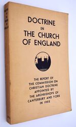DOCTRINE IN THE CHURCH OF ENGLAND The Report Of The Commission On Christain Doctrine Appointed By The Archbishops Of Canterbury And York In 1922