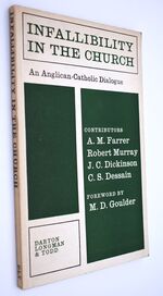 INFALLIBILITY IN THE CHURCH An Anglo-Catholic Dialogue
