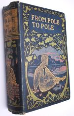 FROM POLE TO POLE A Tale Of The Sea