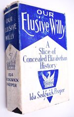 OUR ELUSIVE WILLY A Slice Of Concealed Elizabethan History