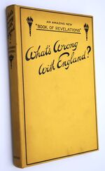 WHAT'S WRONG WITH ENGLAND? A Timely Exposure And Scathing Indictment Of Amazing British Foibles, Ludicrous Conventions, Archaic Laws, Inefficiency, Apathy, Sloth, Smug Complacency, Sickly Sentiment, Hypocrisy, Humbug, Chaos And Confusion Responsible For Britain's Degeneracy! Pepper Papers Seasoned With Sage, Salt And Vinegar. A Faithful Record Of Conditions Prevailing In Post-War Britian
