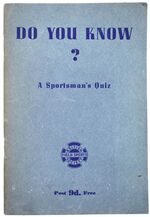 DO YOU KNOW? A Sportsman's Quiz