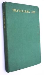 TRAVELLERS' JOY Being Notes Of An Argonaut In Matabeleland