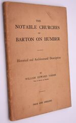 THE NOTABLE CHURCHES OF BARTON ON HUMBER Historical And Architectural Description
