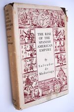 The Rise Of The Spanish American Empire