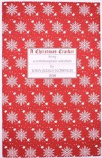 A CHRISTMAS CRACKER Being A Commonplace Selection 2018