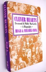 CLEVER HEARTS Desmond And Molly MacCarthy A Biography [SIGNED]