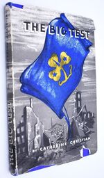 THE BIG TEST The Story Of The Girl Guides In The World War