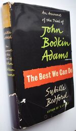 THE BEST WE CAN DO An Account Of The Trial Of John Bodkin Adams