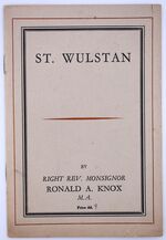 ST. WULSTAN Being The Substance Of A Sermon Preached In St Wulstan's Church, Fleetwood, January 19th 1947