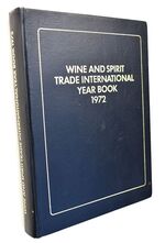 Wine And Spirit Trade International Year Book 1972
