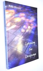 LEARNING THE LANGUAGE Poems Of Love And Life