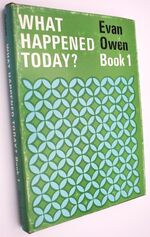 WHAT HAPPENED TO-DAY? Book 1 January To April An Almanack Of History