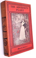 THE ADVERSITY PLANT A Tale Of The Chiltern Hills