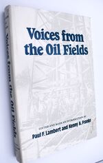Voices From The Oil Fields