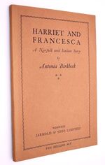 HARRIET AND FRANCESCA A Norfolk And Italian Story