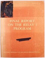 Final Report On The Relay I Program