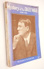 The Mystery Of the Daily Mail 1896-1921