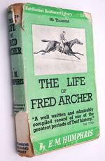The Life Of Fred Archer