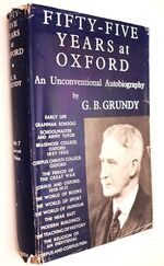 FIFTY-FIVE YEARS AT OXFORD An Unconventional Autobiography