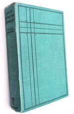OVER AFRICAN JUNGLES The Record From Pen And Camera Of A Glorious Adventure Over The Big Game Country Of Africa 60,000 Miles By Airplane
106842,