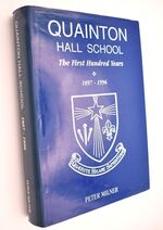 QUAINTON HALL SCHOOL The First Hundred Years 1897-1996