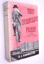 THIS TURBULENT PRIEST The Story Of Charles Jenkinson, Parish Priest And Housing Reformer